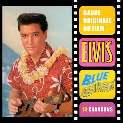 Elvis Presley : Blue Hawaii